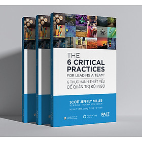 6 Thực Hành Thiết Yếu Để Quản Trị Đội Ngũ (Everyone Deserves A Great Manager: The 6 Critical Practices For Leading A Team) - PACE Books