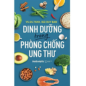 Sách Dinh Dưỡng Trong Phòng Chống Ung Thư  - Bản Quyền