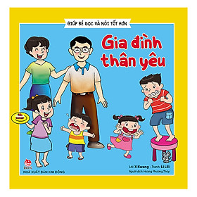 Giúp Bé Đọc Và Nói Tốt Hơn - Gia Đình Thân Yêu (Tái Bản 2019)