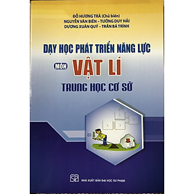 Dạy Học Phát Triển Năng Lực Môn Vật Lí THCS