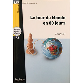 [Tải ebook] Sách luyện đọc tiếng Pháp trình độ A2 – LFF A2 – Le tour du Monde en 80 jours PDF