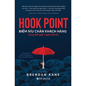 [ThangLong Bookstore]Hook Point - Điểm Níu Chân Khách Hàng Trong Thế Giới 3 Giây Hối Hả