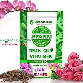 PHÂN TRÙN QUẾ DẠNG VIÊN NÉN SFARM CHUYÊN DÙNG CHO LAN VÀ HOA KIỂNG TRỒNG CHẬU - BỔ SUNG HỆ VI SINH CÓ LỢI CHO ĐẤT