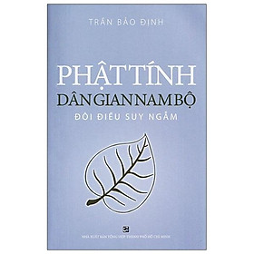Sách Phật Tính Dân Gian Nam Bộ - Đôi Điều Suy Ngẫm