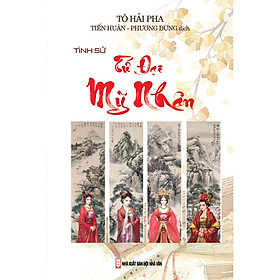 TRUYỆN - TÌNH SỬ TỨ ĐẠI MỸ NHÂN