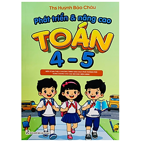 Sách - phát triển và nâng cao toán 4 - 5 (dùng chung cho các bộ sgk hiện hành)