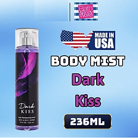 Body Mist Dark Kiss - Xịt Thơm Bath and Body Work Dark Kiss 236ml