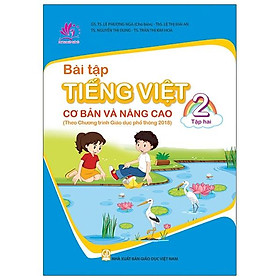 [Tải ebook] Bài Tập Tiếng Việt 2 – Tập 2 Cơ Bản Và Nâng Cao PDF