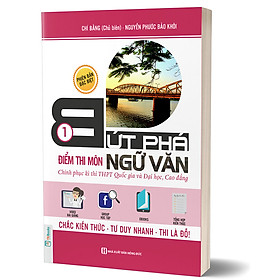 Bứt Phá Điểm Thi Môn Ngữ Văn 1 ( tặng kèm iring siêu dễ thương như hình)