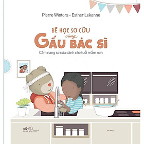 Bé học sơ cứu cùng Gấu Bác Sĩ - Bản Quyền