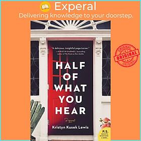 Sách - Half of What You Hear - A Novel by Kristyn Kusek Lewis (paperback)