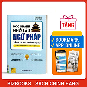 Sách Học Nhanh Nhớ Lâu Ngữ Pháp Tiếng Trung Thông Dụng - Ứng Dụng Sơ Đồ Tư Duy Trong Giao Tiếp Và Luyện Thi HSK