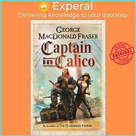 Sách - Captain in Calico by George Macdonald Fraser (UK edition, hardcover)