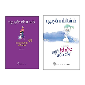 Combo Truyện Đặc Sắc: Còn Chút Gì Để Nhớ + Ngồi Khóc Trên Cây (Sách Hot Của Nguyễn Nhật Ánh - Tặng Kèm Bookmark Happy Life)