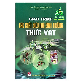 Sách - Giáo Trình Các Chất Điều Hòa Sinh Trưởng Thực Vật (DN)