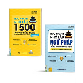 Combo Học Nhanh Nhớ Lâu 1500 Từ Vựng Tiếng Trung Thông Dụng Và Học Nhanh Nhớ Lâu Ngữ Pháp Tiếng Trung Thông Dụng