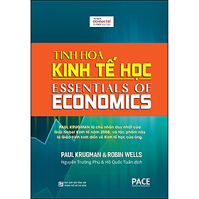 Tinh Hoa Kinh Tế Học (Essentials Of Economics)
