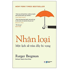 Nhân Loại – Một Lịch Sử Tràn Đầy Hi Vọng