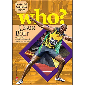 [Tải ebook] Who? Chuyện Kể Về Danh Nhân Thế Giới: Usain Bolt PDF