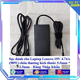 Sạc dành cho Laptop Lenovo 19V 4.74A (90W) chân thường kích thước 5.5mm * 2.5mm - Hàng Nhập Khẩu 