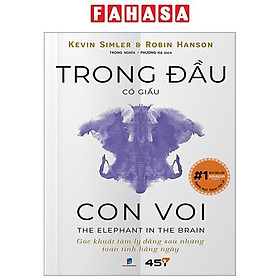 Sách Trong Đầu Có Giấu Con Voi - The Elephant In The Brain