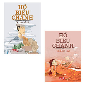 Download sách Bộ 2 Cuốn Nhà Văn Hồ Biểu Chánh: Ở Theo Thời + Hai Khối Tình