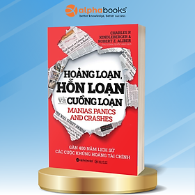 Sách Hoảng Loạn, Hỗn Loạn Và Cuồng Loạn - Gần 400 Năm Lịch Sử Các Cuộc Khủng Hoảng Tài Chính