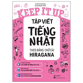 Hình ảnh Keep It Up - Tập Viết Tiếng Nhật Theo Bảng Chữ Cái Hiragana