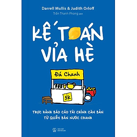 Kế Toán Vỉa Hè: Thực Hành Báo Cáo Tài Chính Căn Bản Từ Quầy Bán Nước Chanh