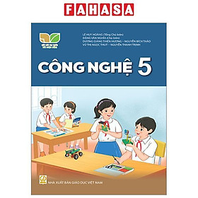 Sách Giáo Khoa Công Nghệ 5 (Kết Nối) (Chuẩn)