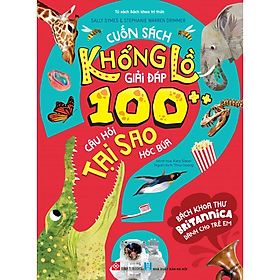 Sách - Bách khoa thư Britannica dành cho trẻ em - Cuốn sách khổng lồ giải đáp 100++ câu hỏi TẠI SAO hóc búa - Đinh Books