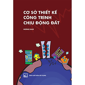 [Tải ebook] Cơ Sở Thiết Kế Công Trình Chịu Động Đất PDF