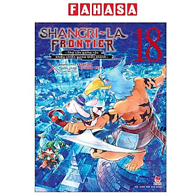 Shangri-La Frontier - Thợ Săn Game Rác Khiêu Chiến Game Thần Thánh - Tập 18