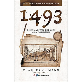 1493: Diện mạo Tân Thế Giới của Columbus (Charles C. Mann)
