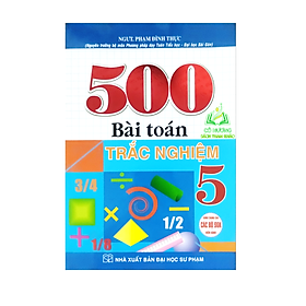 Sách - 500 Bài Toán Trắc Nghiệm 5 ( dùng chung cho các bộ sgk hiện hành )- HA