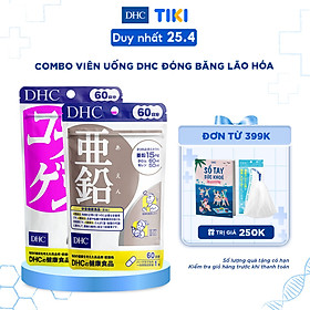 Combo Viên uống DHC Đóng Băng Lão Hoá (Kẽm & Collagen)