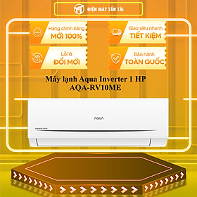 Máy lạnh Aqua Inverter 1 HP AQA-RV10ME - HÀNG CHÍNH HÃNG - CHỈ GIAO HCM