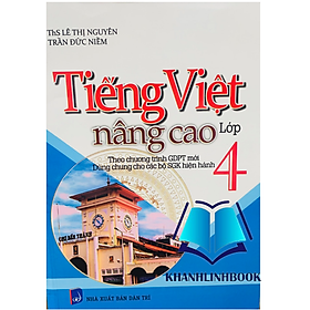 Hình ảnh Sách - tiếng việt nâng cao lớp 4 ( biên soạn theo chương trình GDPT mới )