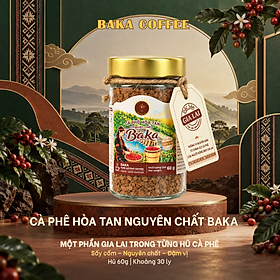 Cà Phê Hòa Tan Nguyên Chất Baka Coffee – Vị Nguyên Bản, Đậm Vị – Hũ Quà Đặc Sản Gia Lai 60g