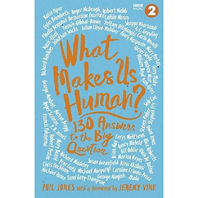 Download sách What Makes Us Human?: 130 answers to the big question