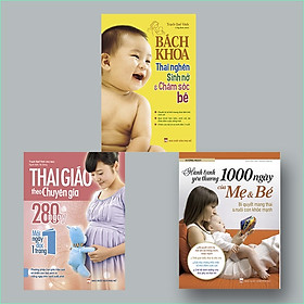 [Download Sách] COMBO: HÀNH TRÌNH 1000 NGÀY MẸ VÀ BÉ + BK THAI NGHÉN, SINH NỞ + THAI GIÁO THEO CHUYÊN GIA