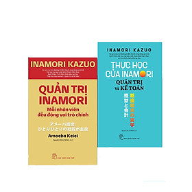 Combo Quản Trị Inamori: Mỗi Nhân Viên Đều Đóng Vai Trò Chính + Quản Trị Và Kế Toán - TRE - Urako Kanamori