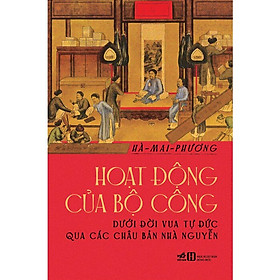 Hoạt Động Của Bộ Công Dưới Đời Vua Tự Đức Qua Các Châu Bản Nhà Nguyễn