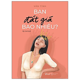 Hình ảnh Bạn Đắt Giá Bao Nhiêu? (Tái Bản 2021)