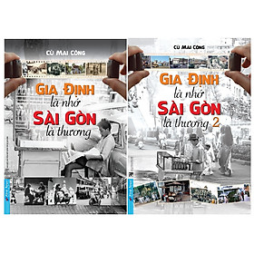 Combo Gia Định Là Nhớ Sài Gòn Là Thương Tập 1 + Tập 2