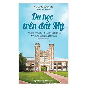 Du Học Trên Đất Mỹ (Tái Bản 2018)