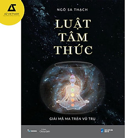 Sách - Luật Tâm Thức – Giải Mã Ma Trận Vũ Trụ