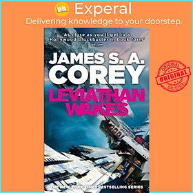 Sách - Leviathan Wakes : Book 1 of the Expanse (now a major TV series on Ne by James S. A. Corey (UK edition, paperback)
