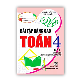 Sách - Vở Bài Tập Nâng Cao Toán 4 - Tập 1 (Bám Sát Sgk Kết Nối Tri Thức)