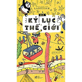 Sách - Bách Khoa Thư Larousse - Các Kỷ Lục Thế Giới (Tái Bản) (tặng kèm bookmark thiết kế)
